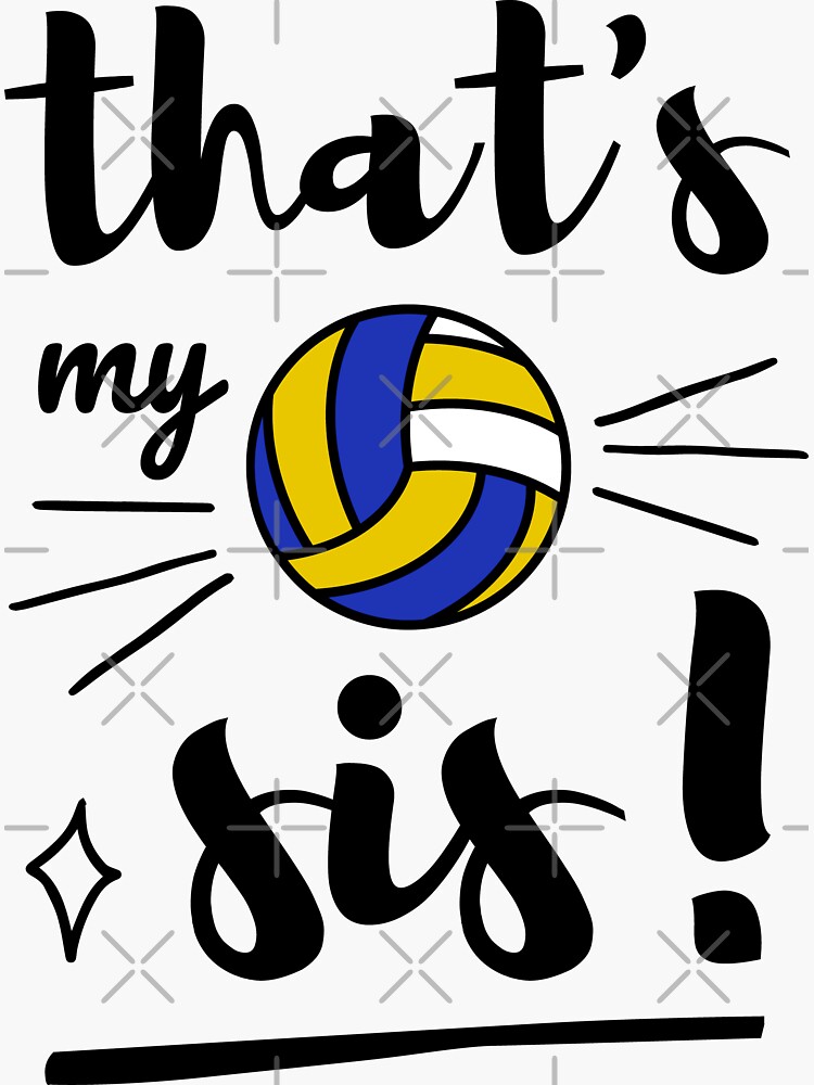 Thats My Sis Volleyball Volleyball Sister Cheer Volleyball Girl