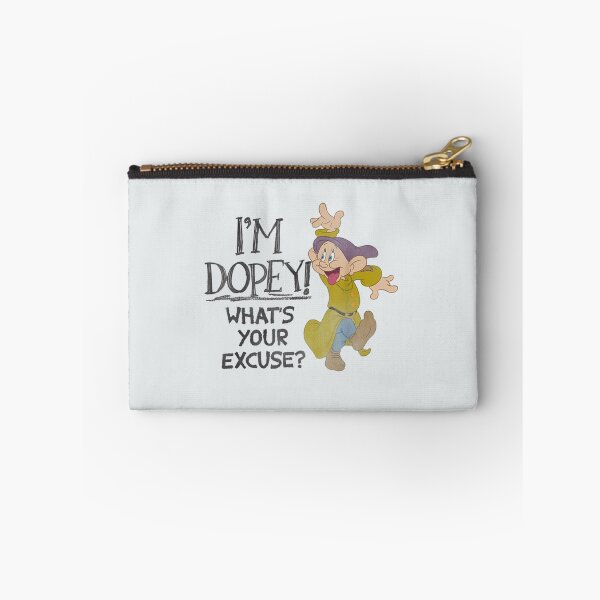 Item preview, Im Dopey Whats Your Excuse designed and sold by YasminBruce.