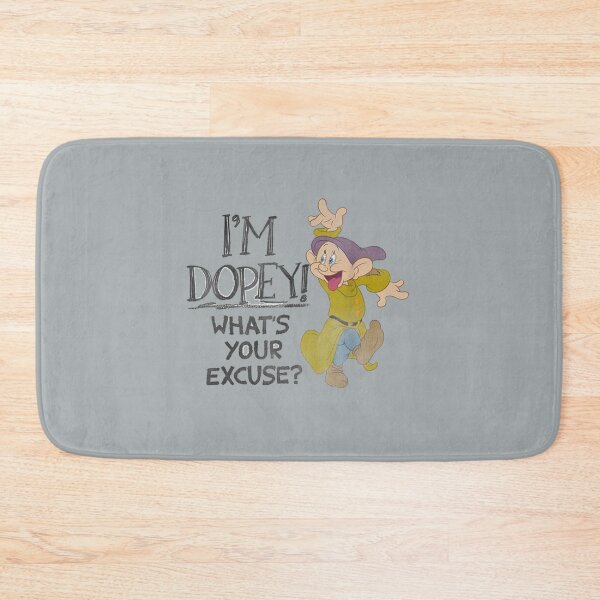 Item preview, Im Dopey Whats Your Excuse designed and sold by YasminBruce.