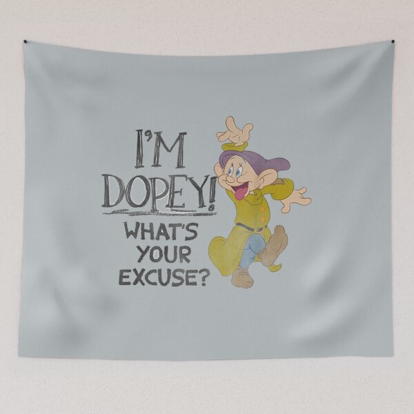Item preview, Im Dopey Whats Your Excuse designed and sold by YasminBruce.