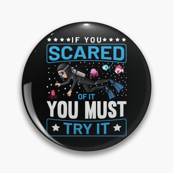 Item preview, If You Scared Of It You Must Try It designed and sold by Joxxio.