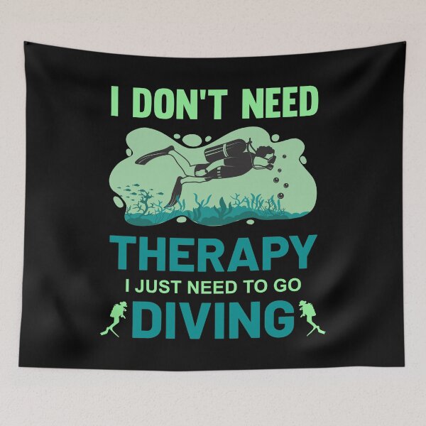 Item preview, I Don't Need Therapy I just Need to go Diving designed and sold by Joxxio.