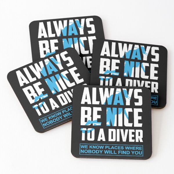 Item preview, Always Be Nice To A Diver We Know Places Where designed and sold by Joxxio.