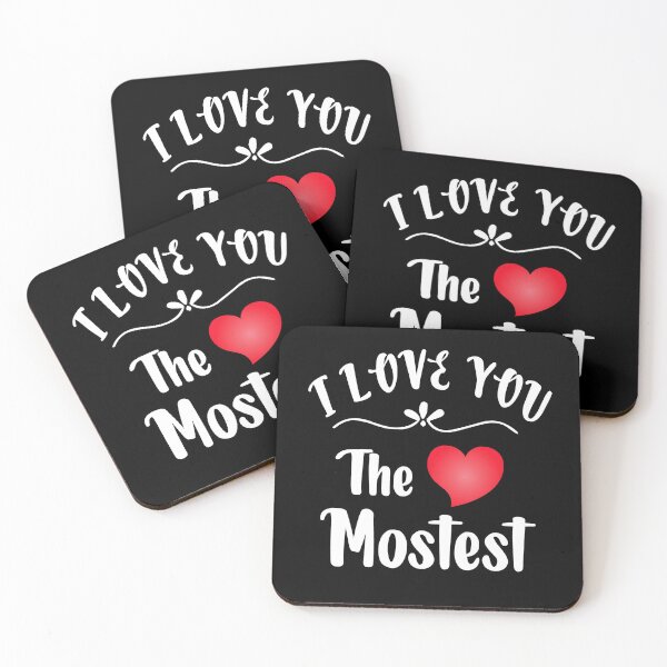 Item preview, I Love You The Mostest. designed and sold by YARA TS.