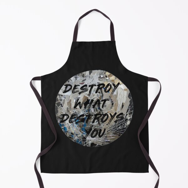 Item preview, Destroy what destroys you  designed and sold by AyoubShop55.