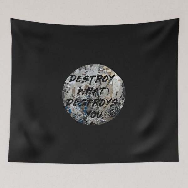 Item preview, Destroy what destroys you  designed and sold by AyoubShop55.