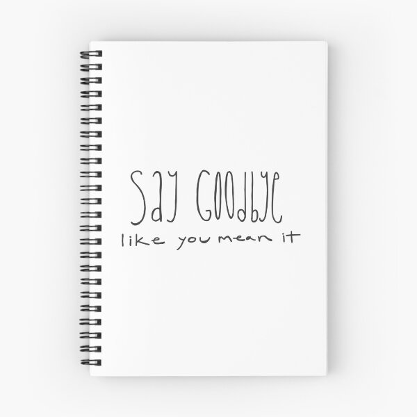 Item preview, Bleachers Lyrics - Say Goodbye Like You Mean It (Stop Making This Hurt) designed and sold by kepedrick.