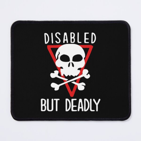 Item preview, Funny Disabled But Deadly designed and sold by AYACHI90.