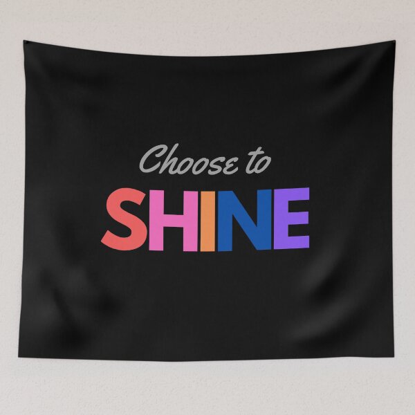 Item preview, Choose to Shine designed and sold by Bennymp.