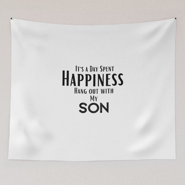 Item preview, funny son quotes,Happines I'ts a day spent Hang out With my son ,happy quotes designed and sold by behappysiempre.