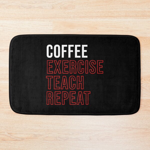 Item preview, Coffee Exercise Teach Repeat designed and sold by AllInCoffee.