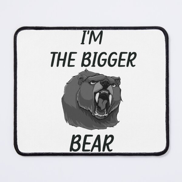 Item preview, I'm the bigger bear designed and sold by beautifulworld9.