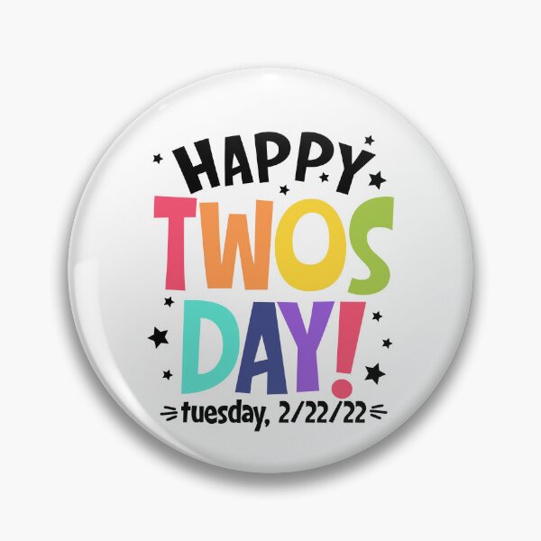Item preview, Happy Twosday Tuesday 2-22-22 designed and sold by UniqueStylistic.