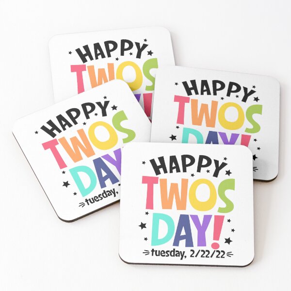 Item preview, Happy Twosday Tuesday 2-22-22 designed and sold by UniqueStylistic.