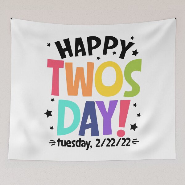 Item preview, Happy Twosday Tuesday 2-22-22 designed and sold by UniqueStylistic.