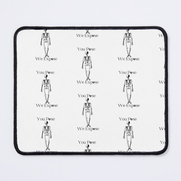 Item preview, You Pose We Expose in Black Text designed and sold by RadRaysShop.