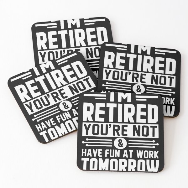 Item preview, I'm Retired You're Not Have Fun At Work Tomorrow Retirement Gift designed and sold by mohalaz.