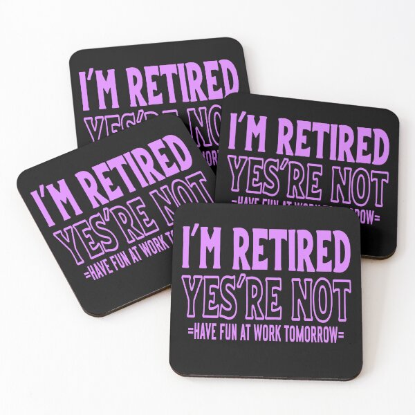 Item preview, I'm Retired You're Not Have Fun At Work Tomorrow Funny Retirement Gift designed and sold by mohalaz.