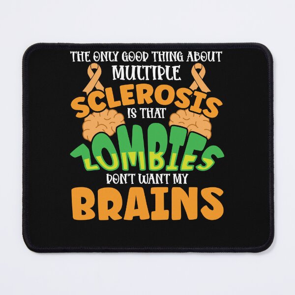 Item preview, The Only Good Thing About Multiple Sclerosis Funny MS Zombie designed and sold by Dressed For  Duty.