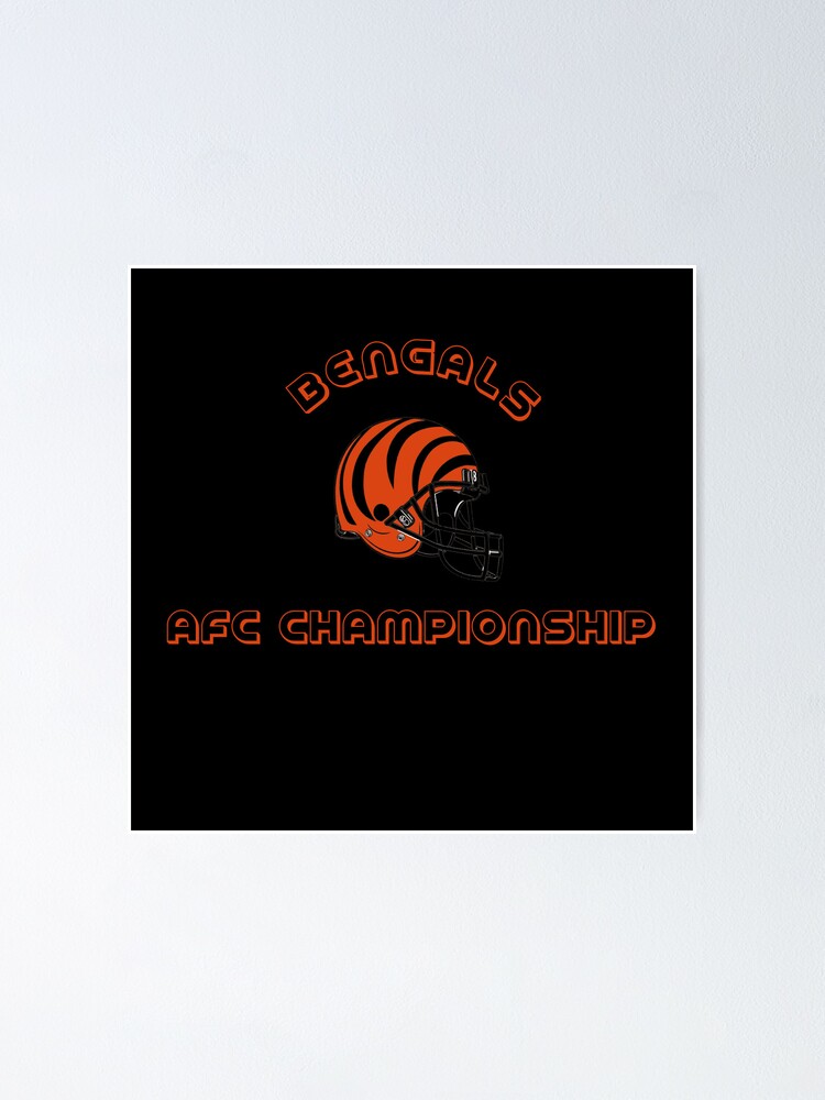 Bengals afc championship Poster for Sale by DaHYInspire