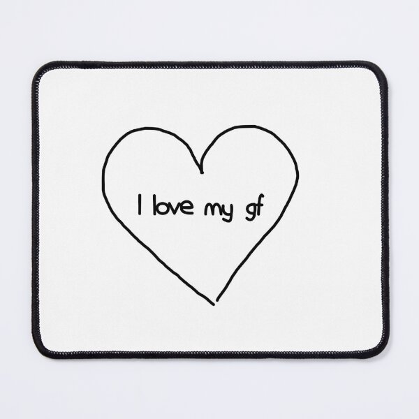 Item preview, I Love My GF designed and sold by JohnnyTaco.
