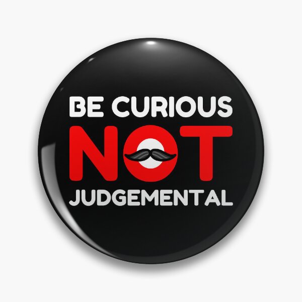 Item preview, Be Curious Not Judgemental designed and sold by AnnPrecious.