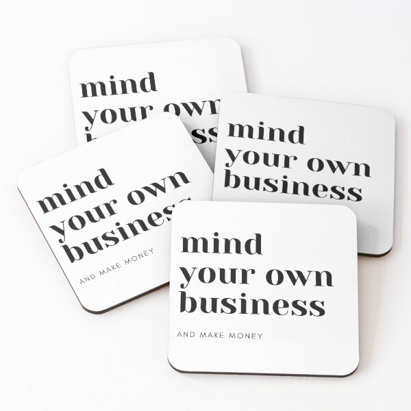 Item preview, mind your won business and make money designed and sold by AsaJin.