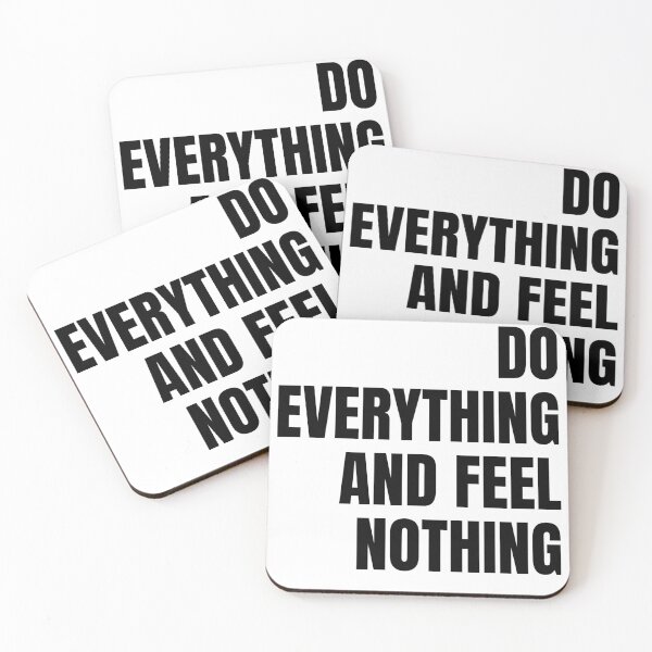 Item preview, do everything feel nothing designed and sold by Legendary-stuff.