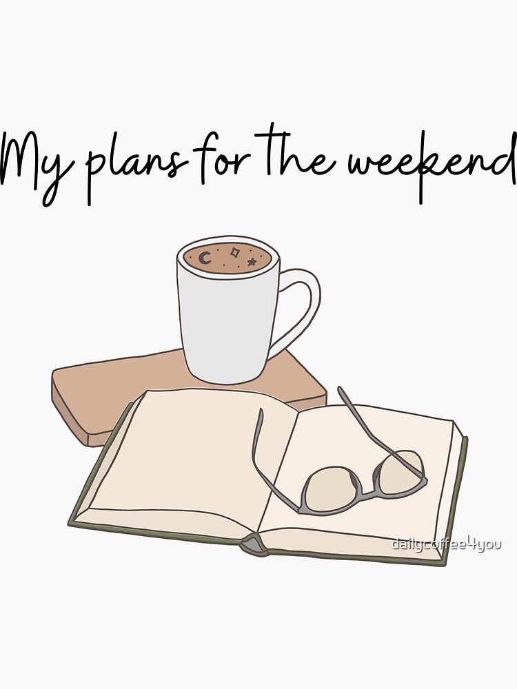 on Weekends My Coffee