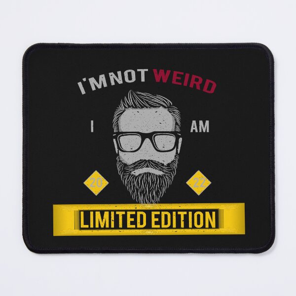 Item preview, I'm Not Weird - I Am Limited Edition designed and sold by BKNation.