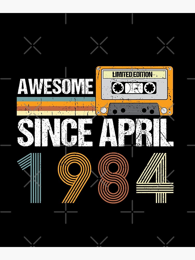 April 1984 Retro Classic Vintage T-Shirt 35th Birthday Gift