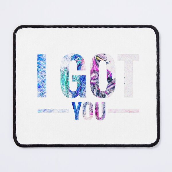 Item preview, I got you designed and sold by SoulStar4Design.