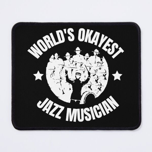 Item preview, World's Okayest Jazz Musician For Jazz Players And Music Lovers - Jazz Musician designed and sold by Funwithmusic.