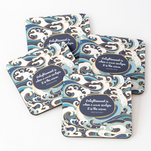 Item preview, Enlightenment is when a wave realizes it is the ocean. Thich Nhat Hanh designed and sold by StudioCitrine.
