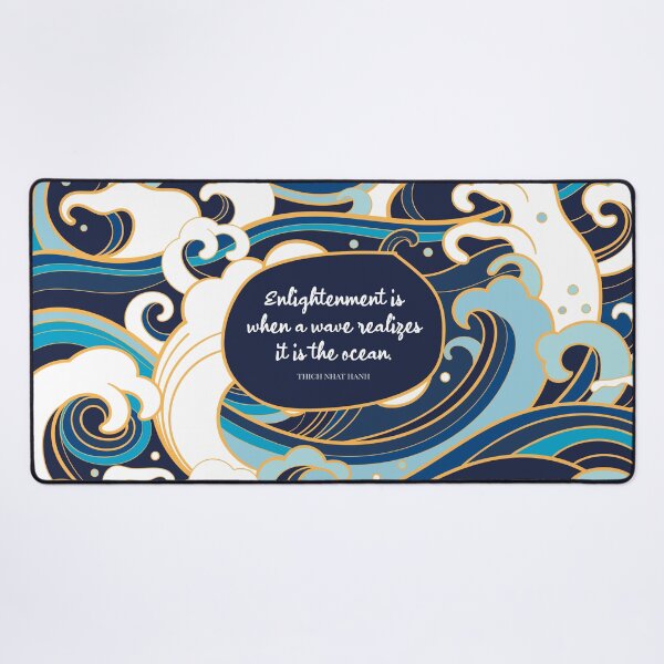 Item preview, Enlightenment is when a wave realizes it is the ocean. Thich Nhat Hanh designed and sold by StudioCitrine.