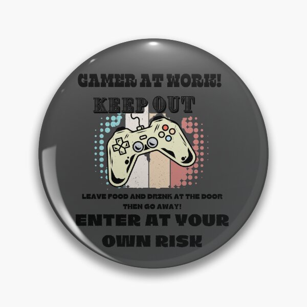 Item preview, Gamer At Work Keep Out, Leave food and Drink at the Door Then go Away! Enter At You Own Risk designed and sold by wintklc.