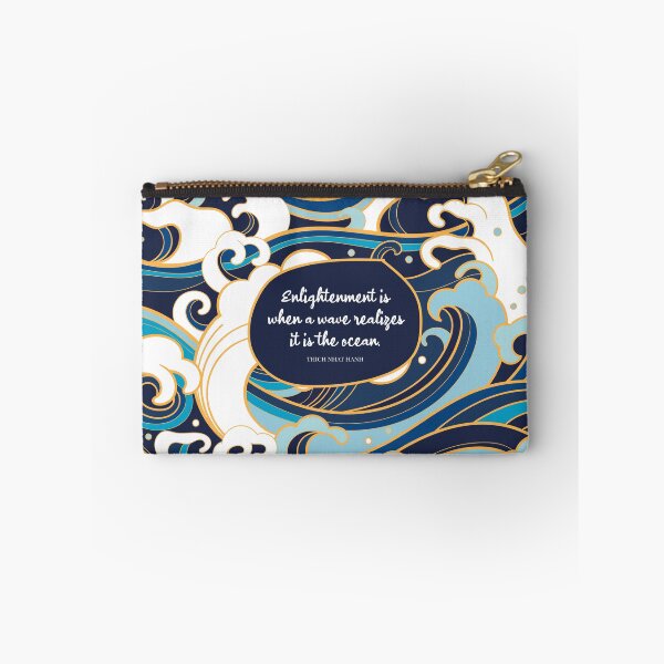 Item preview, Enlightenment is when a wave realizes it is the ocean. Thich Nhat Hanh designed and sold by StudioCitrine.