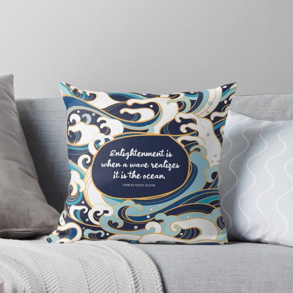Item preview, Enlightenment is when a wave realizes it is the ocean. Thich Nhat Hanh designed and sold by StudioCitrine.