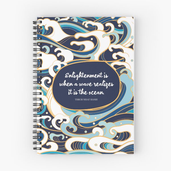 Item preview, Enlightenment is when a wave realizes it is the ocean. Thich Nhat Hanh designed and sold by StudioCitrine.
