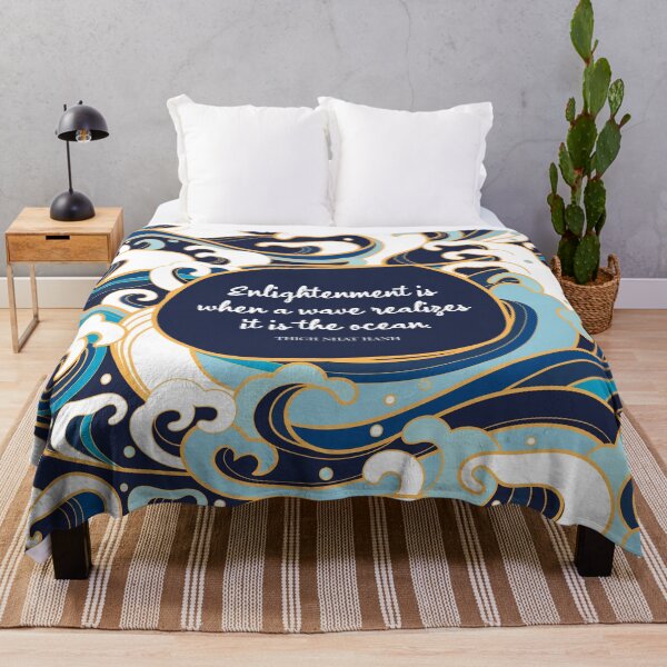 Item preview, Enlightenment is when a wave realizes it is the ocean. Thich Nhat Hanh designed and sold by StudioCitrine.
