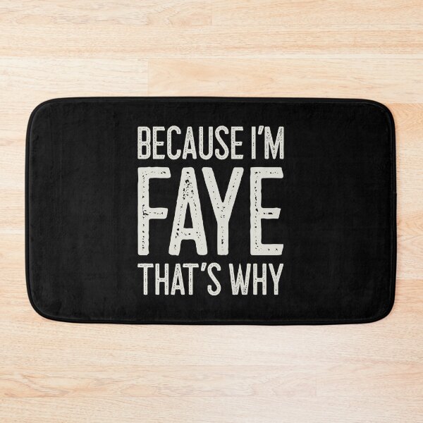 Item preview, Because I’m Faye That’s Why Funny Personalized Name designed and sold by MariosNydras.