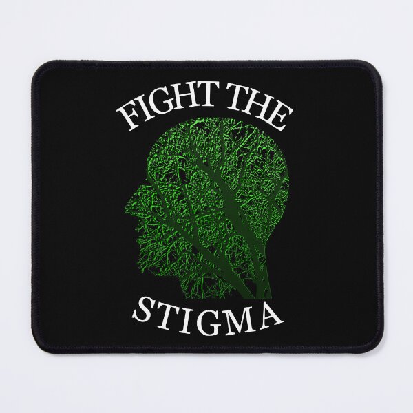 Item preview, Fight The Stigma designed and sold by Mental-Progress.