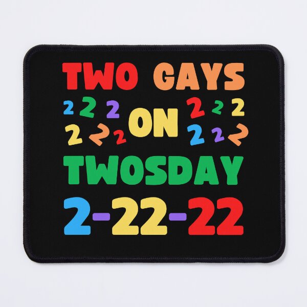 Item preview, TWO GAYS ON TWOSDAY 2-22-22 FEBRUARY 22ND MATCHING OUTFIT FOR COUPLES designed and sold by appareltolove.