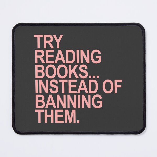 Item preview, Try Reading Books Books Instead of Banning Them- Pink 2.0 designed and sold by Thelittlelord.