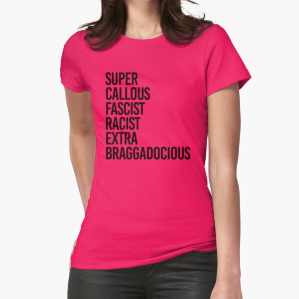 Vista previa del artículo con la obra «Racista Fascista Súper Callos Extra Braggadocious», diseñado y vendido por partyfarty.