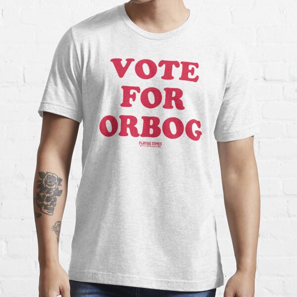 Vote for Orbog Essential T-Shirt