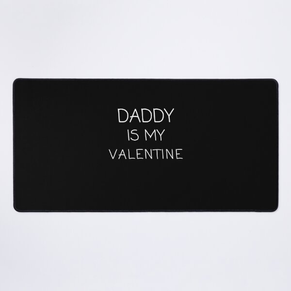 Item preview, Simple design Forget It Daddy Is My Valentine Good Gift For Dad Valentines Day designed and sold by bushra-tees.