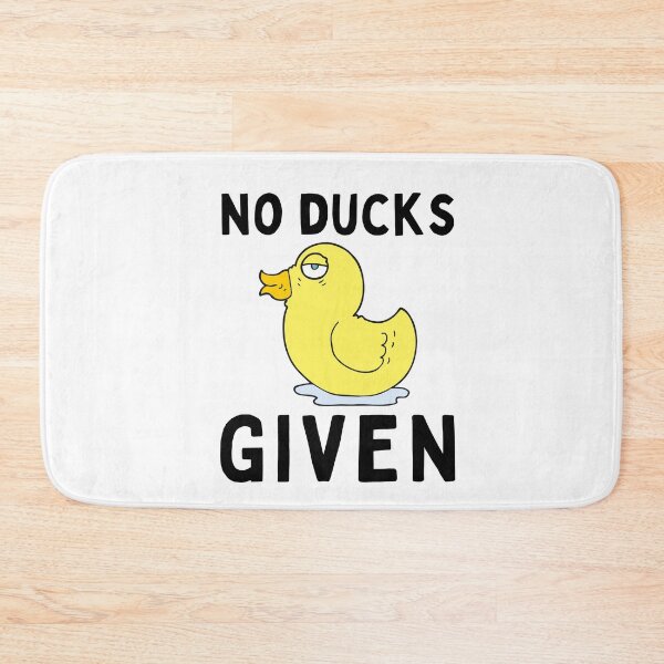 Item preview, Absolutely No Ducks Given | Funny I Don't Give a Duck | Cute Meme Duck | Sassy Duck | Funny Duck Meme designed and sold by MiaDelelai.