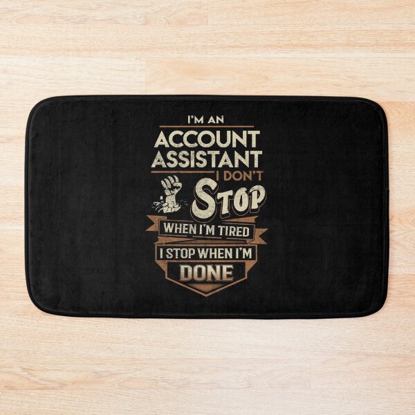 Artikelvorschau, Account Assistant T-Shirt - Ich höre auf, wenn Job-Geschenkartikel-T-Stück erledigt ist entworfen und verkauft von natalinedk.