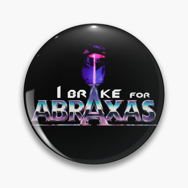 Item preview, I Brake For Abraxas designed and sold by TwoReasons.